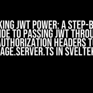 Unlocking JWT Power: A Step-by-Step Guide to Passing JWT through Authorization Headers to +page.server.ts in SvelteKit